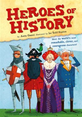 History Heroes! Learn About History While Saving The World From Temporal Anomalies!