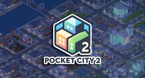  Pocket City - Trải nghiệm quản lý thành phố trên đầu ngón tay!